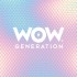 WOW GENERATION